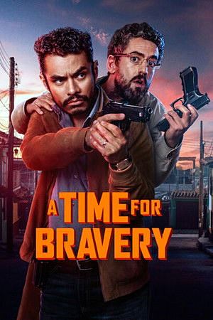 A Time For Bravery (2025)ถึงเวลากล้าแล้วนะ