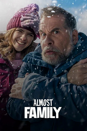 Almost Family (2025)กว่าจะเป็นครอบครัว