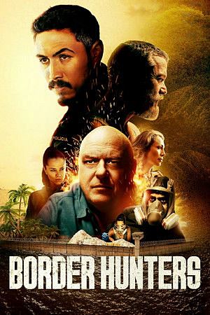 Border Hunters (2025)ล่าข้ามพรมแดนเดือด