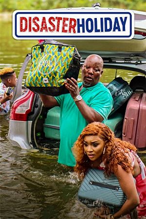 Disaster Holiday (2024)ทริปวุ่นวายของชายว้าวุ่น