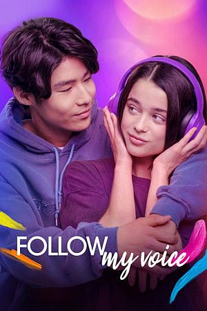 Follow My Voice (2025)ฝากใจให้เสียงนำทาง