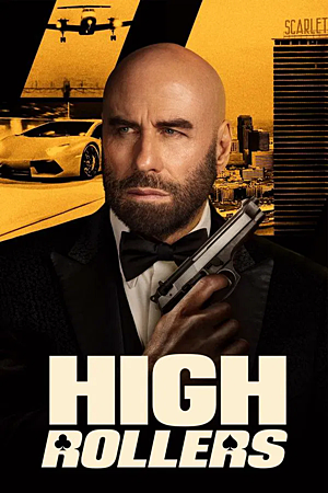 High Rollers (2025)แผนปล้นคนหักเหลี่ยม: ทะลวงกาสิโนเดือด