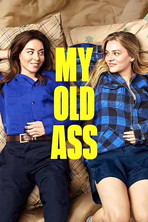 My Old Ass (2024)เชื่อตัวเองดีที่สุด! (ไหมนะ)