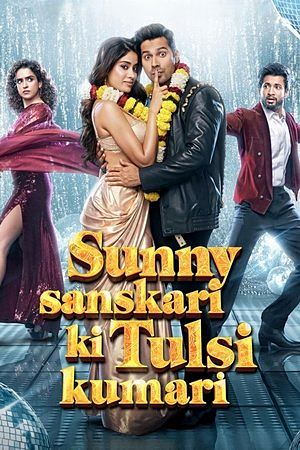 Sunny Sanskari Ki Tulsi Kumari (2025)ถ่านไฟเก่าจุดรักใหม่