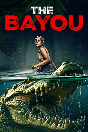 The Bayou (2025)มฤตยูงาบ