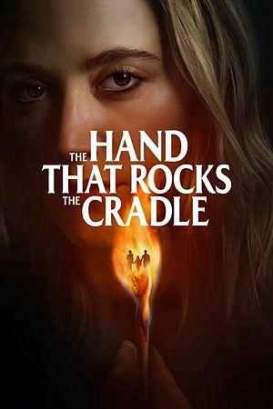 The Hand That Rocks the Cradle (2025) 