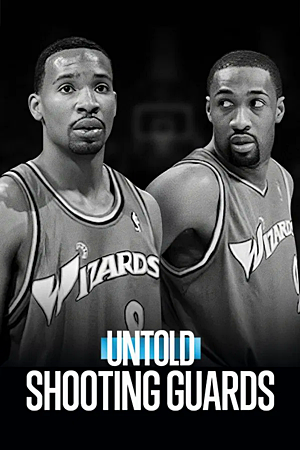 Untold: Shooting Guards (2025)ชูตติงการ์ด